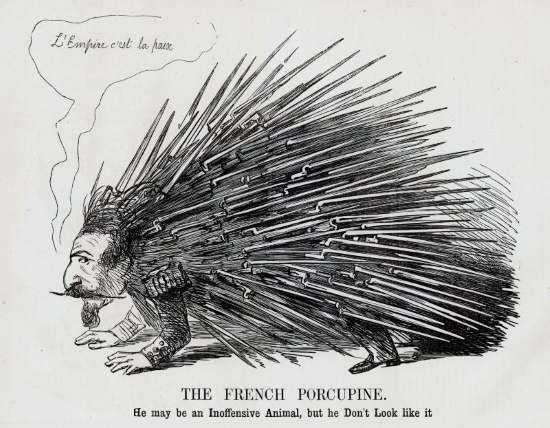 Political cartoon of a porcupine with the face, hands, and boots of a man. The porcupine/man is saying, 'L'Empire c'est la paix'. The caption reads, 'The French Porcupine: He may be an Inoffensive Animal, but he Don't Look like it'.
